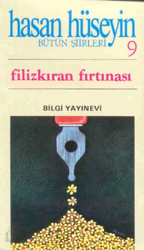 Filizkıran Fırtınası Bütün Şiirleri 9 - Hasan Hüseyin Korkmazgil - Bil