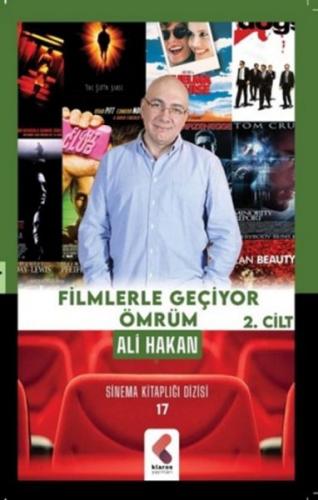 Filmlerle Geçiyor Ömrüm 2. Cilt - Ali Hakan - Klaros Yayınları