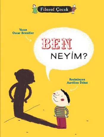 Ben Neyim? - Oscar Brenifier - Tudem Yayınları