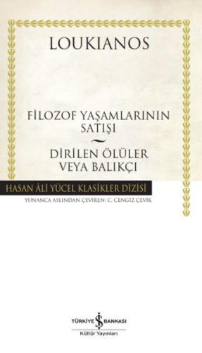 Filozof Yaşamlarının Satışı - Dirilen Ölüler veya Balıkçı - Loukianos 