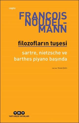 Filozofların Tuşesi Sartre, Nietzsche Ve Barthes Piyano Başında - Fran