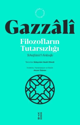 Filozofların Tutarsızlığı - İmam Gazzali - Ketebe Yayınları