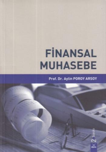 Finansal Muhasebe - Aylin Poroy Arsoy - Dora Basım Yayın