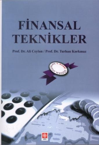 Finansal Teknikler - Ali Ceylan - Ekin Basım Yayın - Akademik Kitaplar