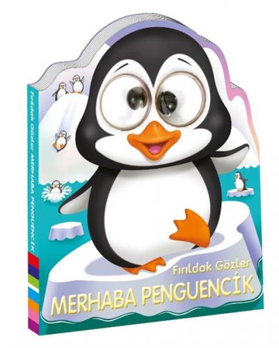 Fırıldak Gözler Merhaba Penguencik - Atiye Yaprak - Beta Kids