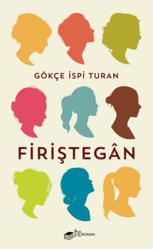 Firiştegan - Gökçe İspi Turan - The Roman