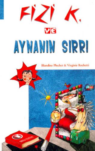 Fizi K ve Aynanın Sırrı - Blandine Pluchet - ODTÜ Geliştirme Vakfı Yay