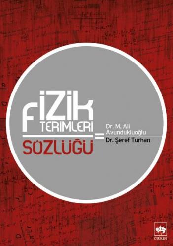 Fizik Terimleri Sözlüğü - Kolektif - Ötüken Neşriyat