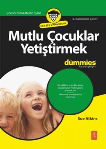 Mutlu Çocuklar Yetiştirmek - Sue Atkins - Nobel Yaşam