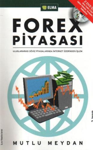 Forex Piyasası - Mutlu Meydan - ELMA Yayınevi