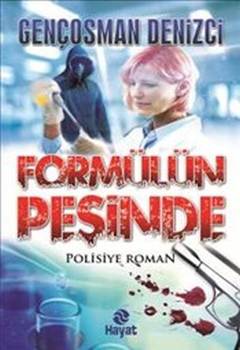 Formülün Peşinde - Gençosman Denizci - Hayat Yayınları