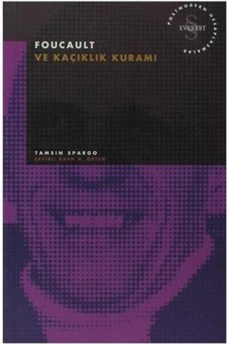 Foucault ve Kaçıklık Kuramı Postmodern Hesaplaşmalar - Tamsin Spargo -