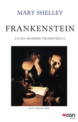 Frankenstein: Ya Da Modern Prometheus - Mary Shelley - Can Yayınları