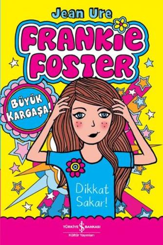 Frankie Foster - Büyük Kargaşa - Jean Ure - İş Bankası Kültür Yayınlar