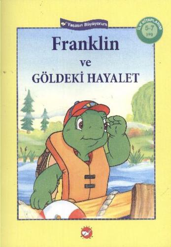 Franklin ve Göldeki Hayalet - Sharon Jennings - Beyaz Balina Yayınları