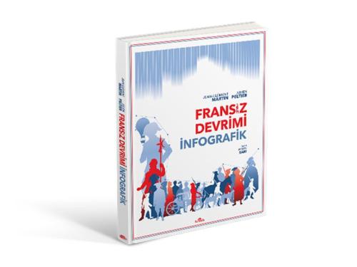 Fransız Devrimi: İnfografik (Ciltli) - Jean-Clément Martin - Kronik Ki