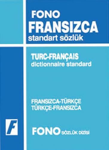 Fransızca / Türkçe - Türkçe / Fransızca Standart Sözlük - Kolektif - F