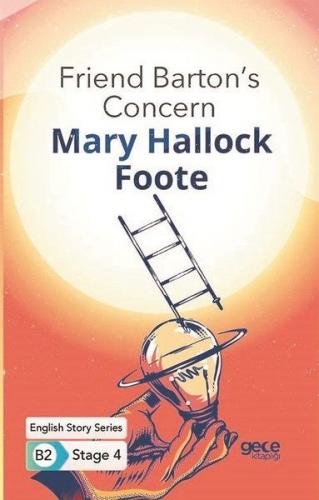 Friend Barton's Concern - İngilizce Hikayeler B2 Stage 4 - Mary Halloc