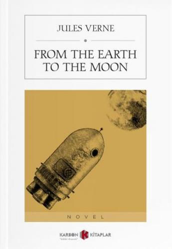 From The Earth To The Moon - Jules Verne - Karbon Kitaplar