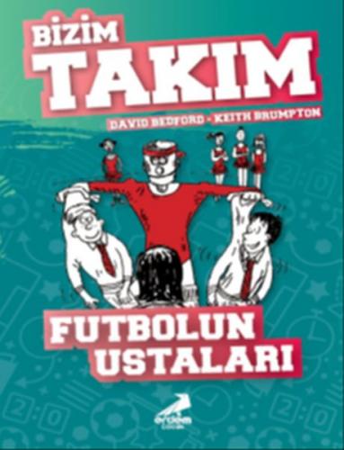 Futbolun Ustaları - Bizim Takım - David Bedford - Erdem Çocuk