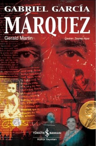 Gabriel García Márquez - Gerald Martin - İş Bankası Kültür Yayınları