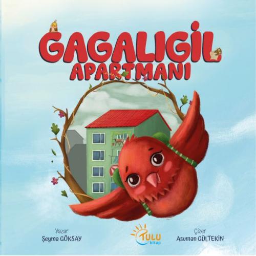 Gagalıgil Apartmanı - Şeyma Göksay - Tulu Kitap