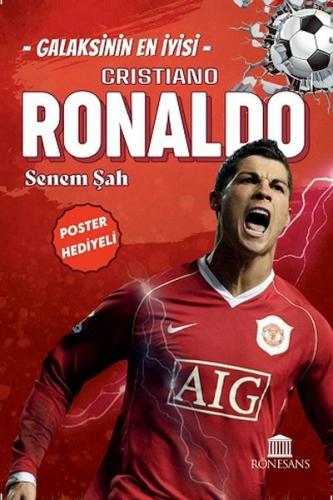 Galaksinin En İyisi Cristiano Ronaldo - Senem Şah - Rönesans Yayınları