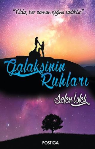 Galaksinin Ruhları - Selen İşlek - Postiga Yayınları