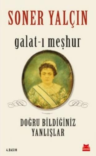 Galat-ı Meşhur - Soner Yalçın - Kırmızı Kedi Yayınevi