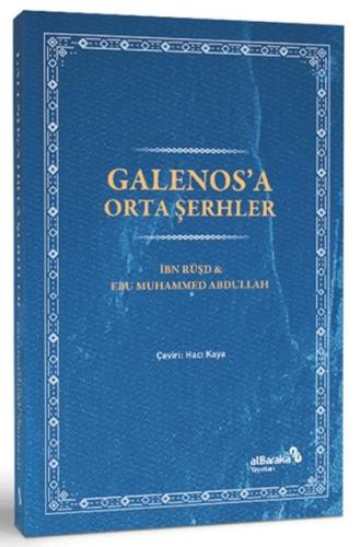 Galenos’a Orta Şerhler - İbn Rüşd - Albaraka Yayınları