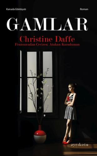 Gamlar - Christine Daffe - Ayrıkotu Kitap