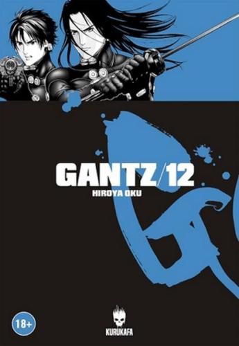 Gantz 12 - Hiroya Oku - Kurukafa Yayınları