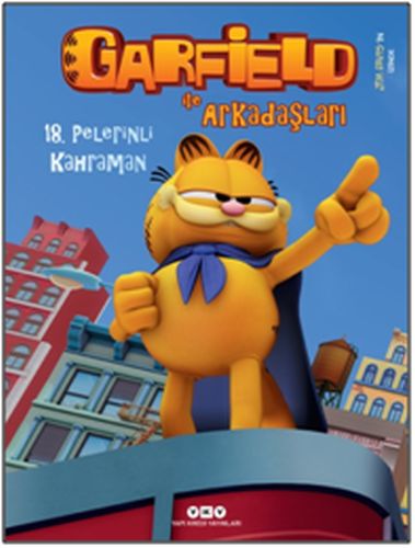 Garfield ile Arkadaşları 18 - Pelerinli Kahraman - Jim Davis - Yapı Kr