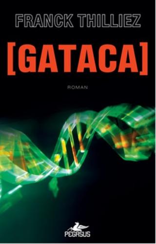 Gataca - Franck Thilliez - Pegasus Yayınları