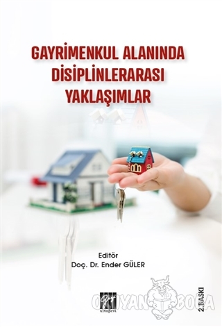 Gayrimenkul Alanında Disiplinlerarası Yaklaşımlar - Ender Güler - Gazi