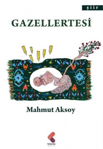 Gazellertesi - Mahmut Aksoy - Klaros Yayınları