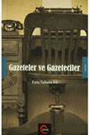 Gazeteler ve Gazeteciler - Enis Tahsin Til - Cümle Yayınları