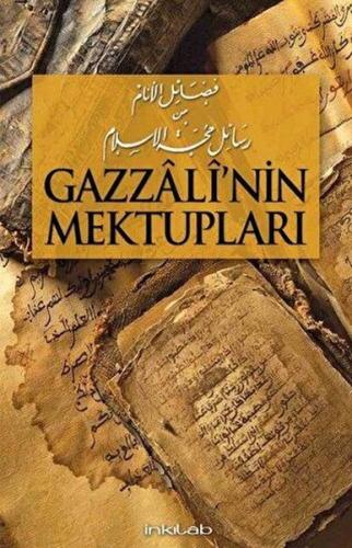 Gazzali'nin Maktupları - Şeyh Muhammed el-Yakubi - İnkılab Yayınları