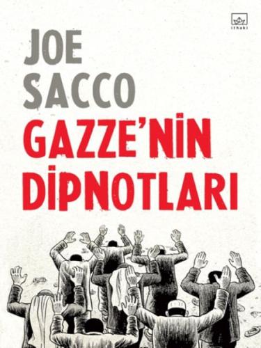 Gazze'nin Dipnotları - Joe Sacco - İthaki Yayınları