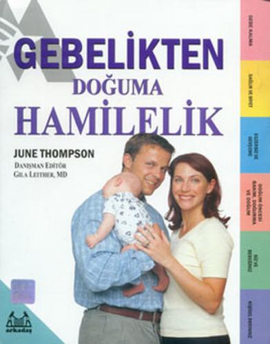 Gebelikten Doğuma Hamilelik - June Thompson - Arkadaş Yayınları