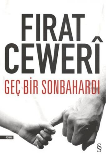 Geç Bir Sonbahardı - Fırat Ceweri - Everest Yayınları