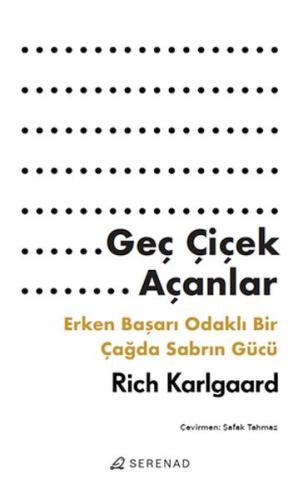 Geç Çiçek Açanlar - Melisa Yiğitoğlu - Serenad Yayınevi