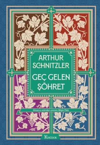 Geç Gelen Şöhret (Bez Ciltli) - Arthur Schnitzler - Koridor Yayıncılık