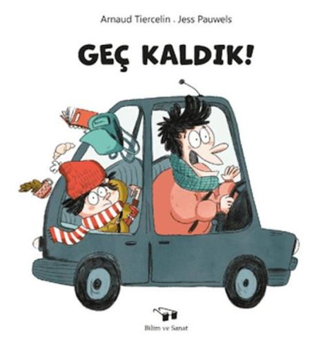 Geç Kaldık! - Arnaud Tiercelin - Alfa Yayınları