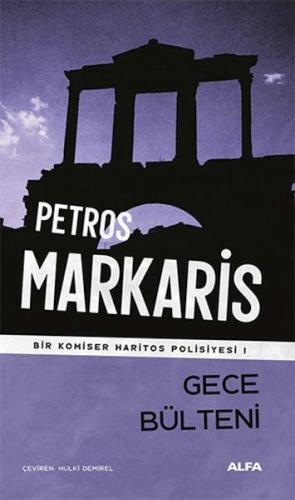 Gece Bülteni - Petros Markaris - Alfa Yayınları