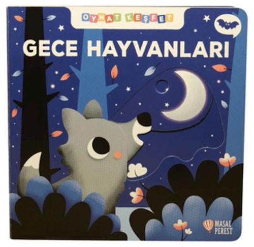 Gece Hayvanları - Oynat Keşfet - Kolektif - Masalperest Yayınevi