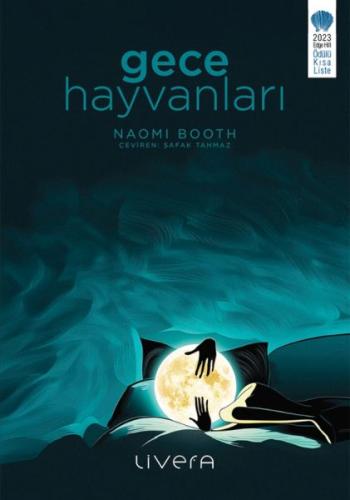 Gece Hayvanları - Naomi Booth - Livera Yayınevi