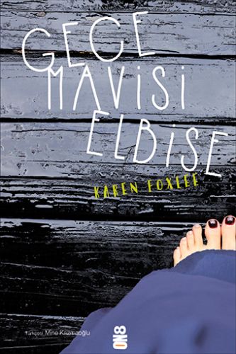 Gece Mavisi Elbise - Karen Foxlee - On8 Kitap