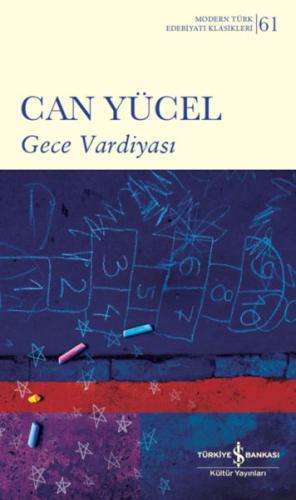 Gece Vardiyası - Can Yücel - İş Bankası Kültür Yayınları