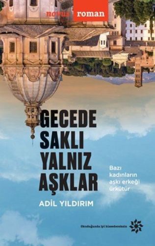 Gecede Saklı Yalnız Aşklar - Adil Yıldırım - Doğan Novus